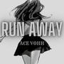 Run Away (Explicit)