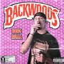 Backwoods (Explicit)