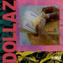 Dollaz (Explicit)