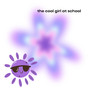 The Cool Girl At School