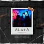 Aluta (feat. B3NTOSS)