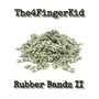 Rubber Bandz II