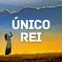 Único Rei