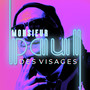 Des Visages (Original) [Explicit]