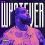 Its Whatever (Explicit)