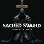 Sacred Sword (Gregorian Chant)