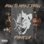 HOW TO MAKE DRILL (Explicit)