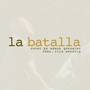 La Batalla (feat. RTLA Worship)