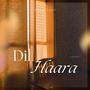 Dil Haara