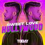 Sweet Love Hollywood (Explicit)