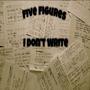 I Dont Write (Explicit)