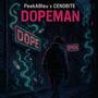 DOPEMAN (feat. CENOBITE) [Explicit]