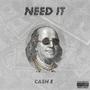 Need It (Explicit)