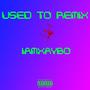 used to remix. (feat. D.G.Kiing) [Explicit]