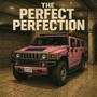 The Perfect Perfection (Explicit)