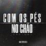 Com os pés no chão