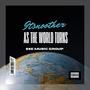 As The World Turns (Explicit)