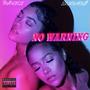 No Warning (Explicit)