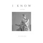 I Know (Remix) [Explicit]