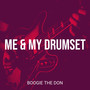 Me & My Drumset (Explicit)