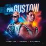 Por Gustoni (feat. El Yordy Dk & Cairon Music)