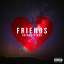 Friends (Explicit)