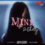 Mine (Explicit)