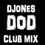 DOD (Club Mix) - DJones