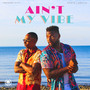 Ain't My Vibe (feat. Tsunami City)