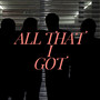 All That I Got (Explicit)