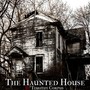 The Haunted House