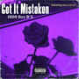 Get It Mistaken (Explicit)