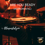 Are You Ready (Instrumental)