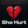 She Hurt (Explicit)