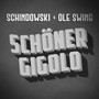 Schöner Gigolo