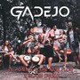 Gadejo (Explicit)