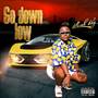 Go Down Low (Explicit)