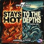 Stays Hot / To The Depths