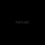 THIS PLACE (Explicit)