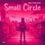 Small Circle (feat. Dizzy Wright) [Explicit]