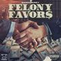 Felony Favors (Explicit)