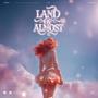 Land of Almost