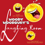 Woody Woodbury's Laughing Room