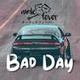 Bad Day