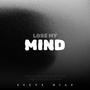 Lose My Mind (Explicit)