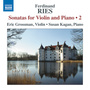 Ries, F.: Violin Sonatas, Vol. 2 (Grossman, S. Kagan) - Op. 16, No. 2 and Op. 38, Nos. 1-2