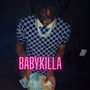 BABYKILLA (Explicit)