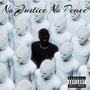 No Jusice No Peace (Explicit)