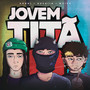 Jovem Titã (Explicit)