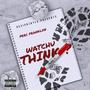 Watchu Think ? (Explicit)